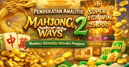 mahjong ways 2 intensitas interaksi