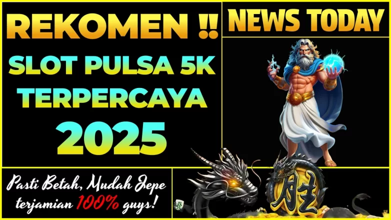 situs slot deposit pulsa 5k